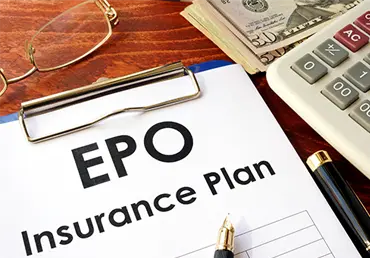 EPO Insurance Plan on a table. (Exclusive Provider Organization)